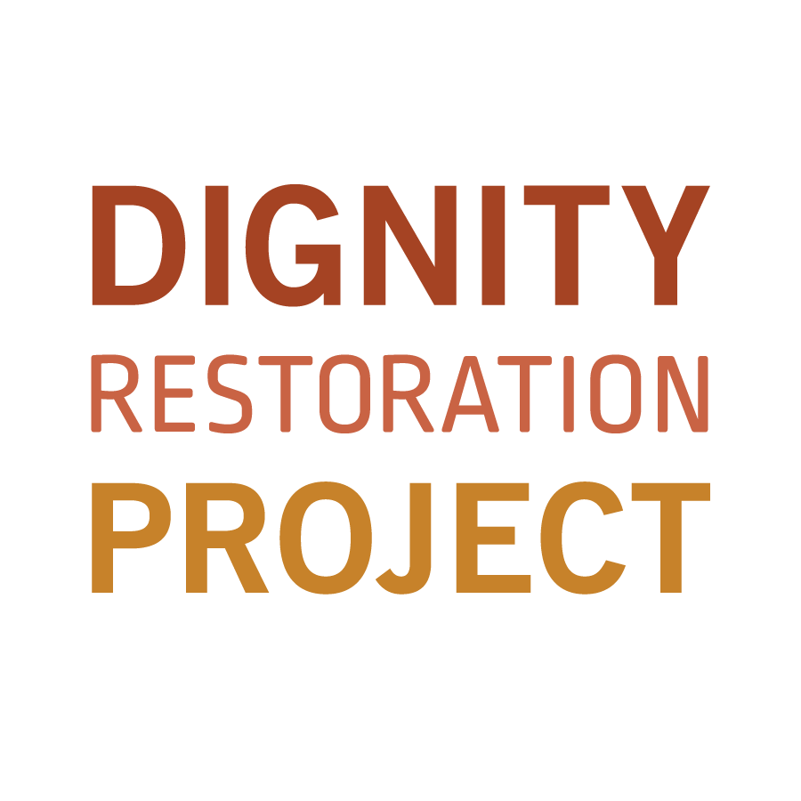 Dignity Restoration Project